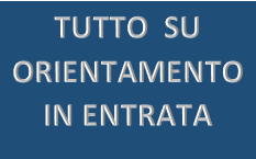 Tutto su Orientamento in Entrata